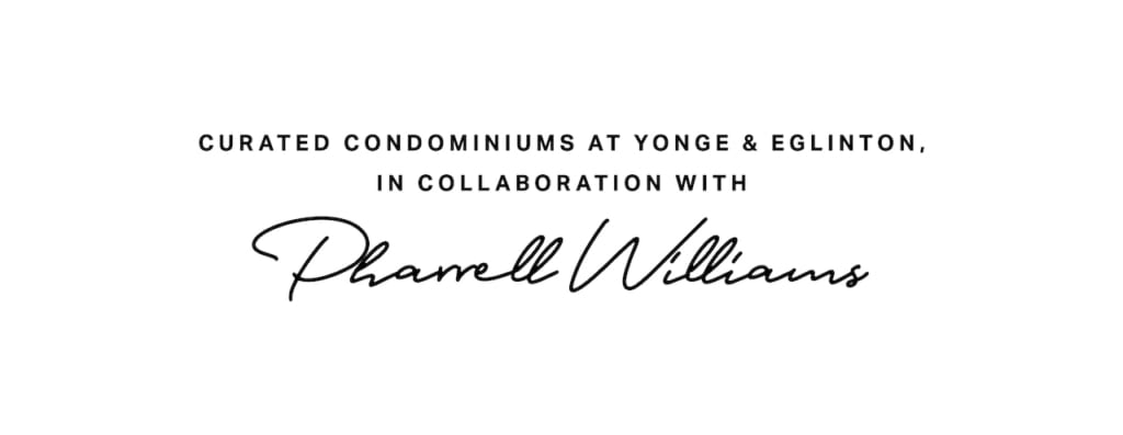 Image of Pharrell Williams signature as collaboration with Untitled Toronto Condos.
